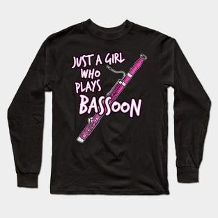 Just A Girl Who Plays Bassoon Female Bassoonist Long Sleeve T-Shirt